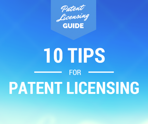 10 Patent Licensing Tips